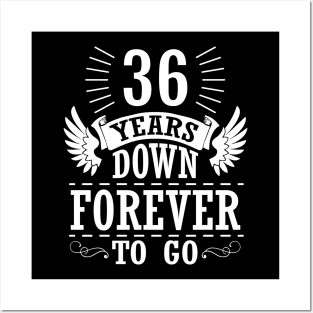 36 Years Down Forever To Go Happy Wedding Marry Anniversary Memory Since 1984 Posters and Art